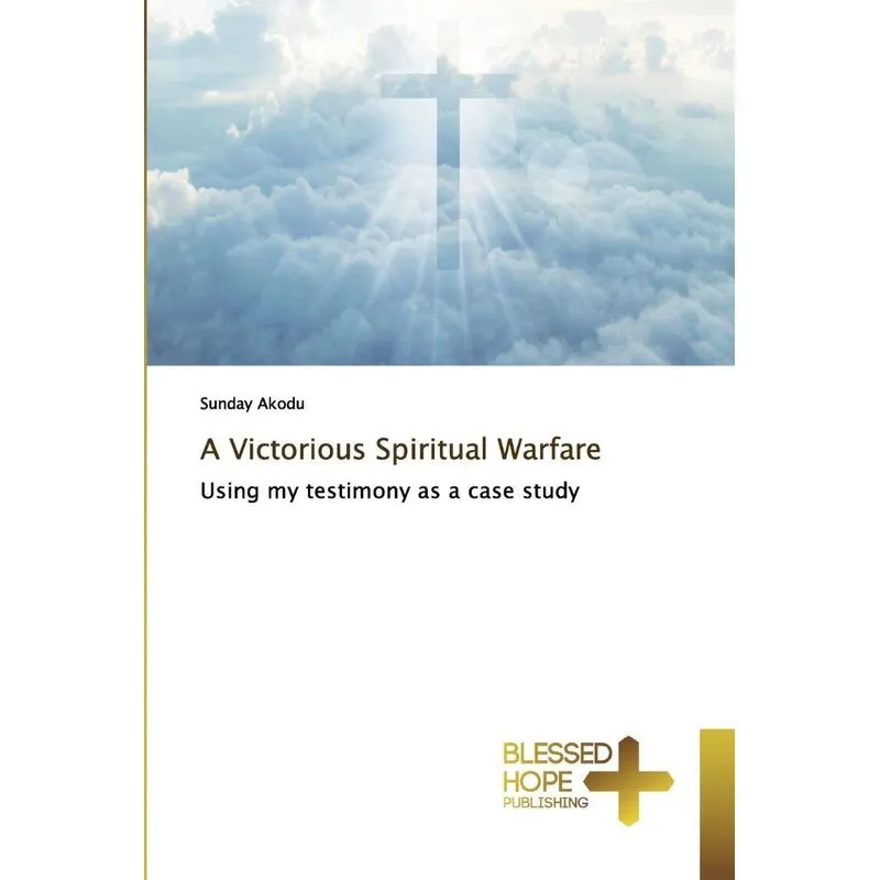 A Victorious Spiritual Warfare