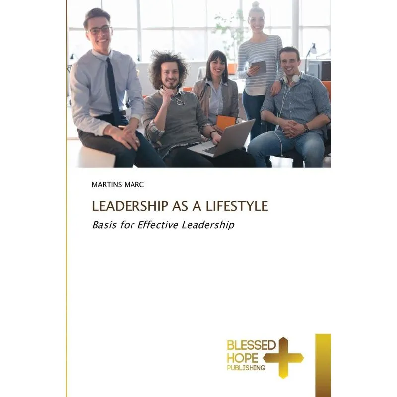 LEADERSHIP AS A LIFESTYLE