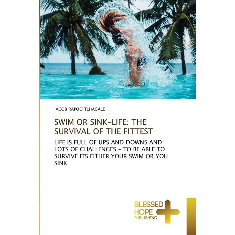 SWIM OR SINK-LIFE