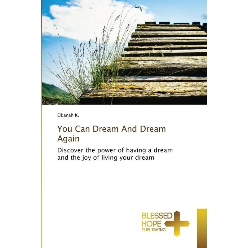 You Can Dream And Dream Again