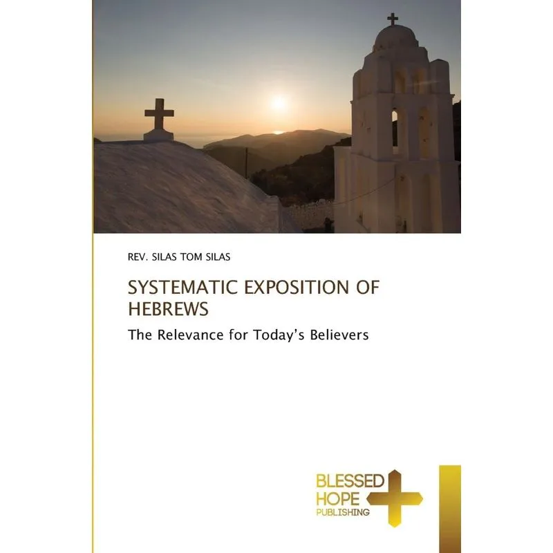 SYSTEMATIC EXPOSITION OF HEBREWS