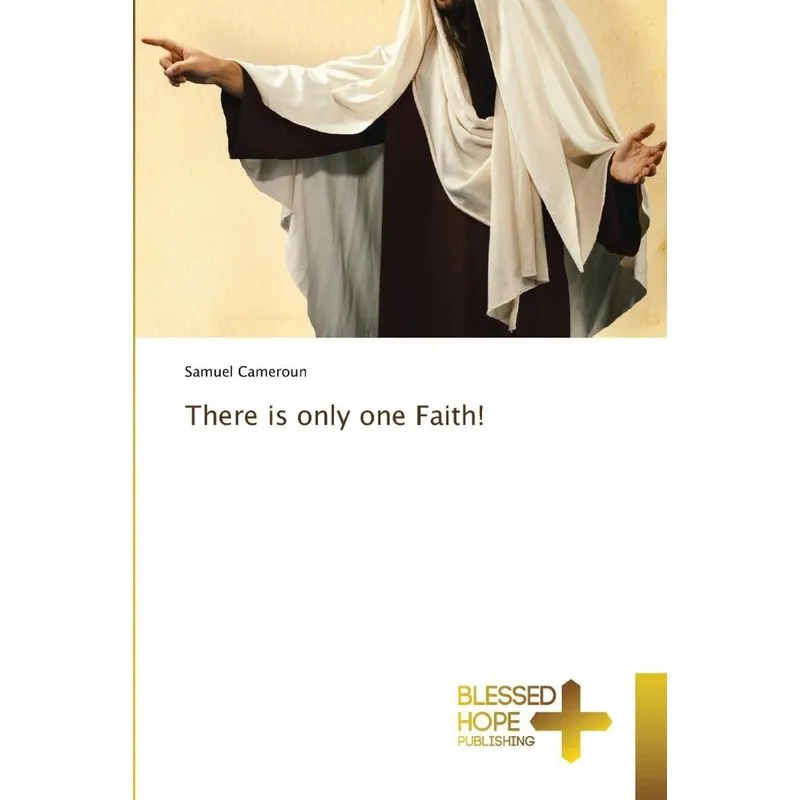 There is only one Faith!