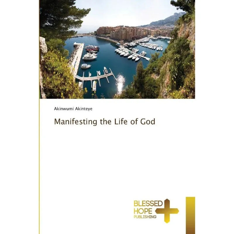 Manifesting the Life of God