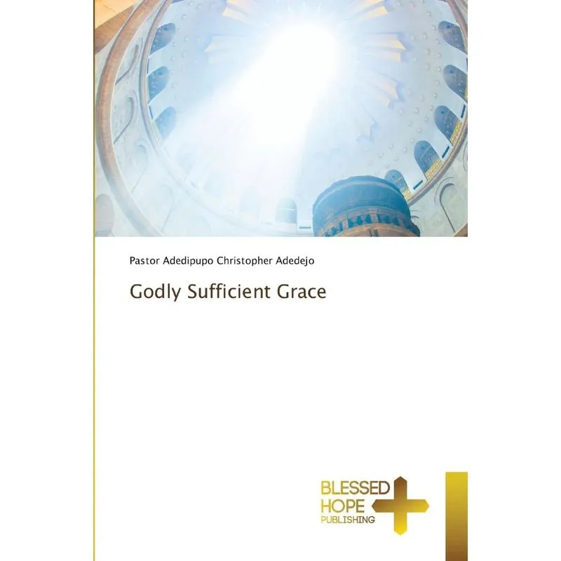 Godly Sufficient Grace