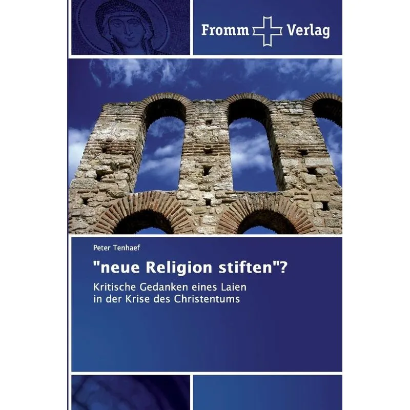 neue Religion stiften?