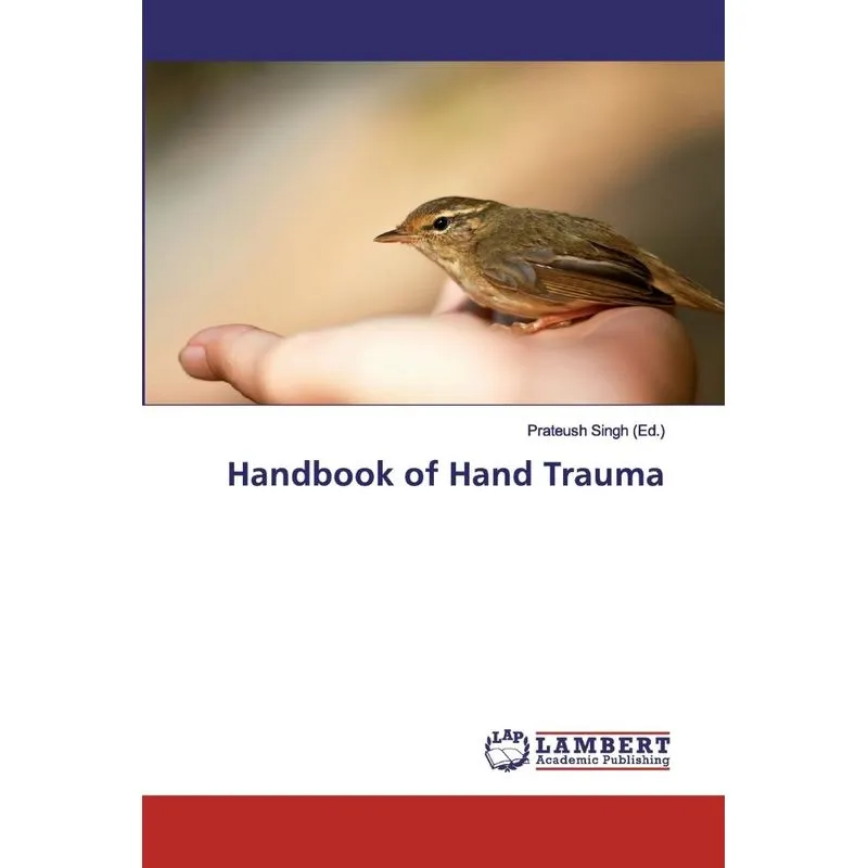 Handbook of Hand Trauma