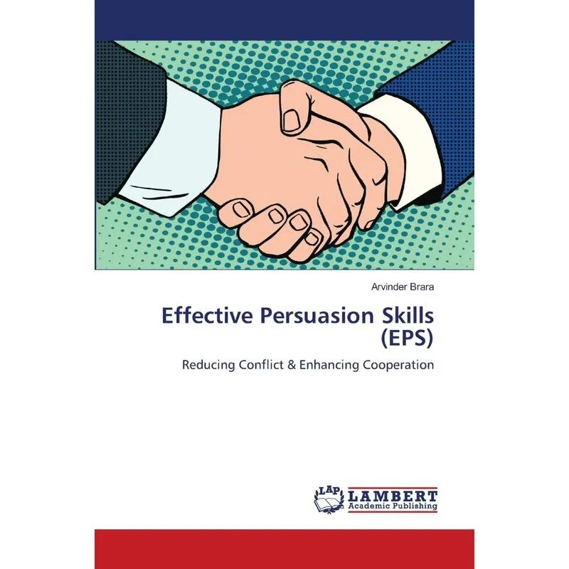 Effective Persuasion Skills (EPS)