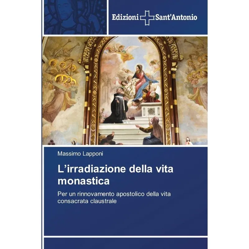 Lirradiazione della vita monastica