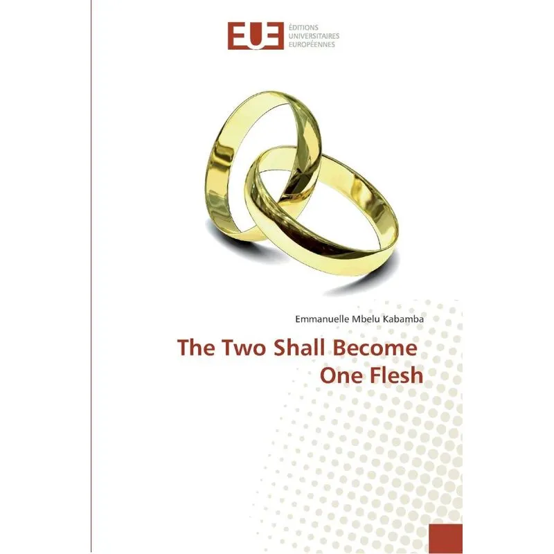 The Two Shall Become One Flesh