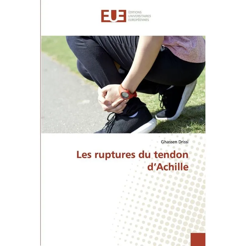 Les ruptures du tendon dAchille