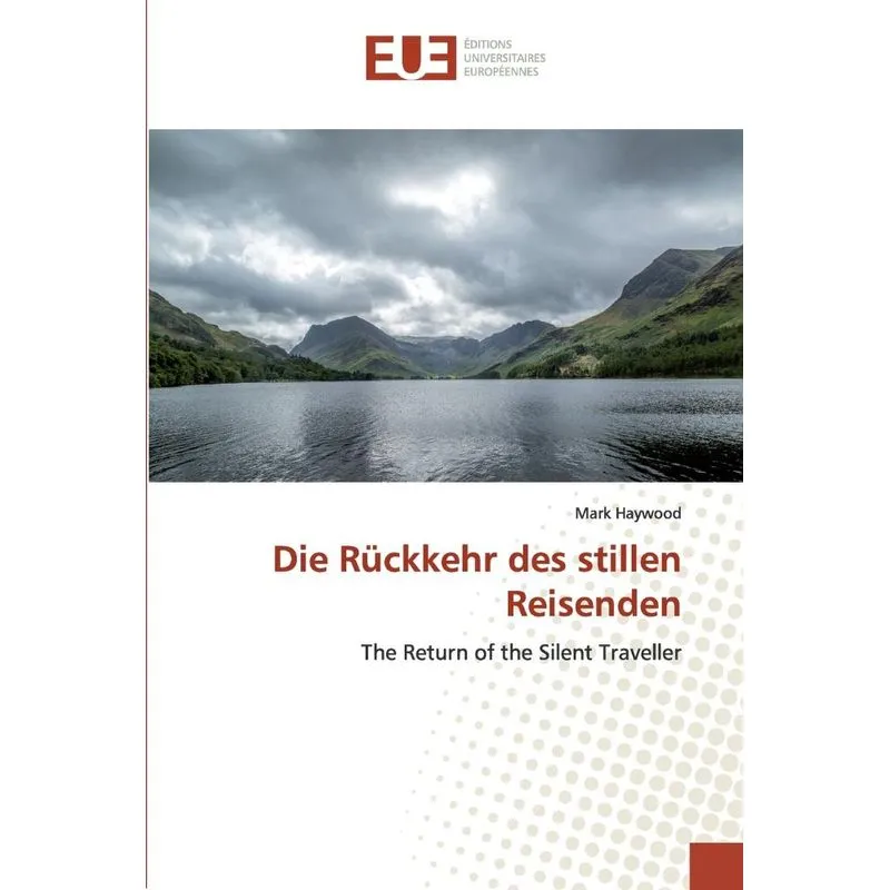 Die Rückkehr des stillen Reisenden