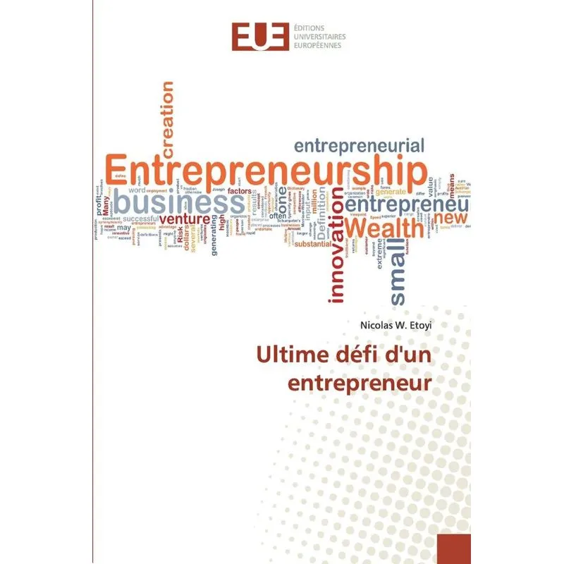Ultime défi dun entrepreneur