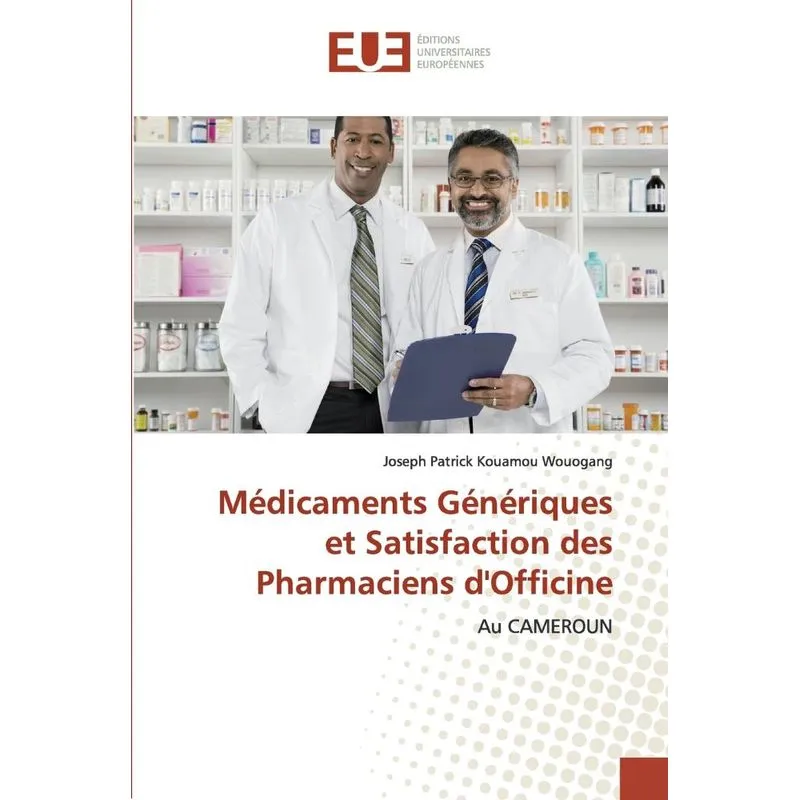 Médicaments Génériques et Satisfaction des Pharmaciens dOf