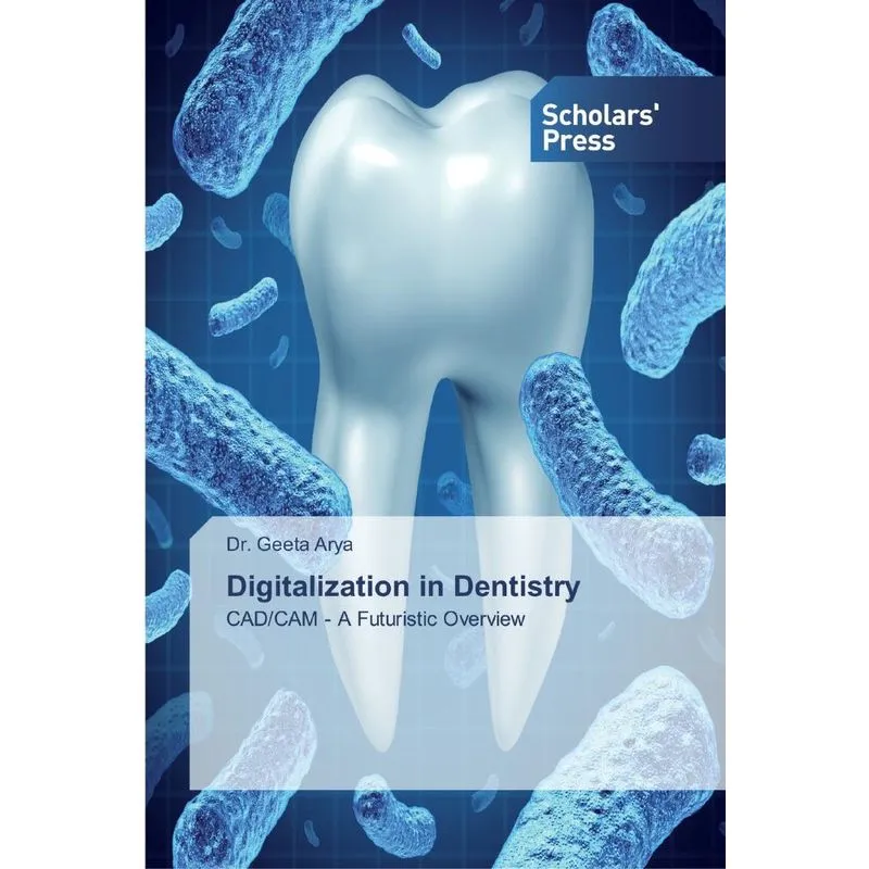 Digitalization in Dentistry