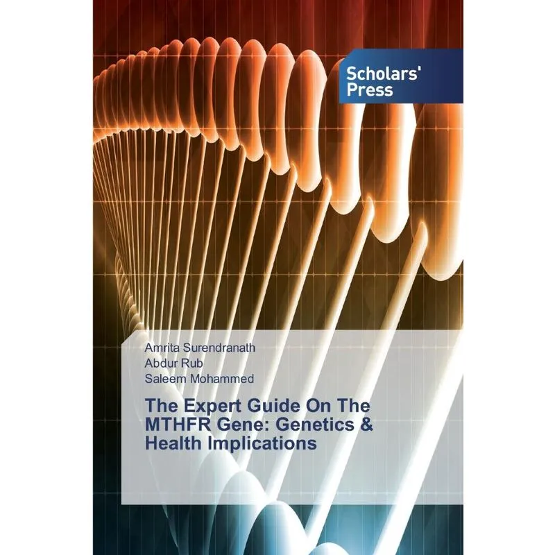 The Expert Guide On The MTHFR Gene