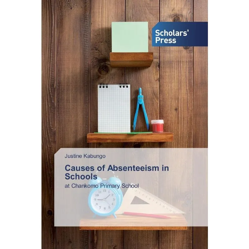 Causes of Absenteeism in Schools