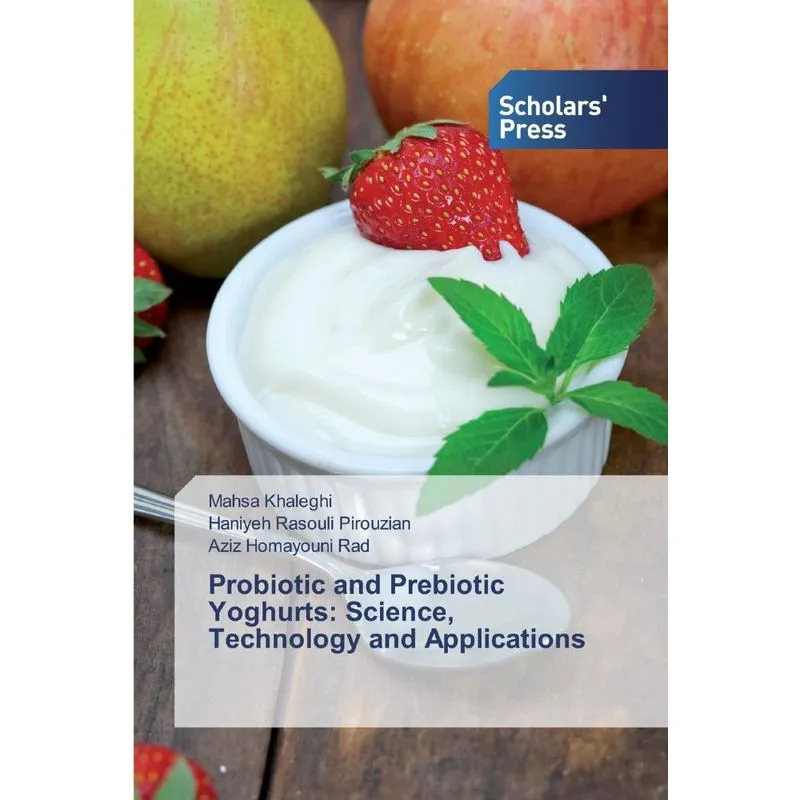 Probiotic and Prebiotic Yoghurts