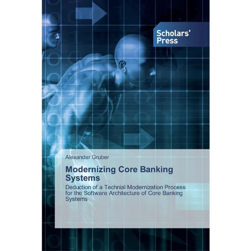 Modernizing Core Banking Systems
