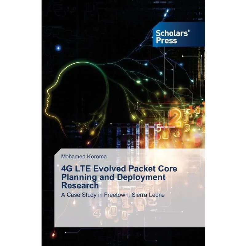 4G LTE Evolved Packet Core Planning and Deployment Research