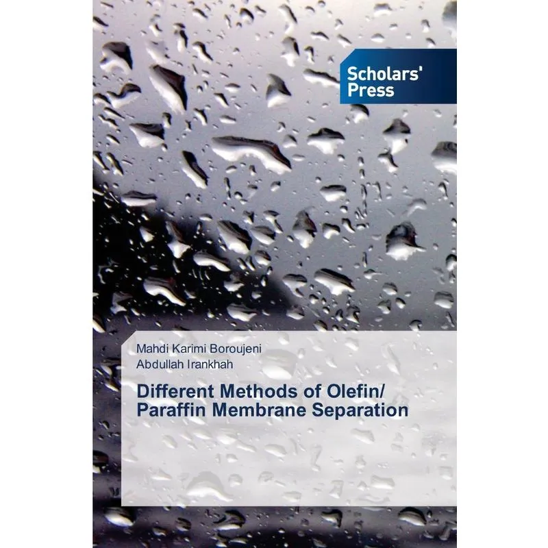 Different Methods of Olefin/ Paraffin Membrane Separation
