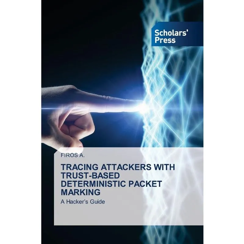 TRACING ATTACKERS WITH TRUST-BASED DETERMINISTIC PACKET MAR