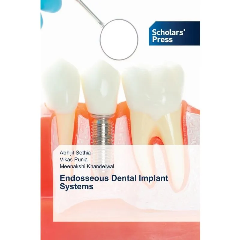 Endosseous Dental Implant Systems