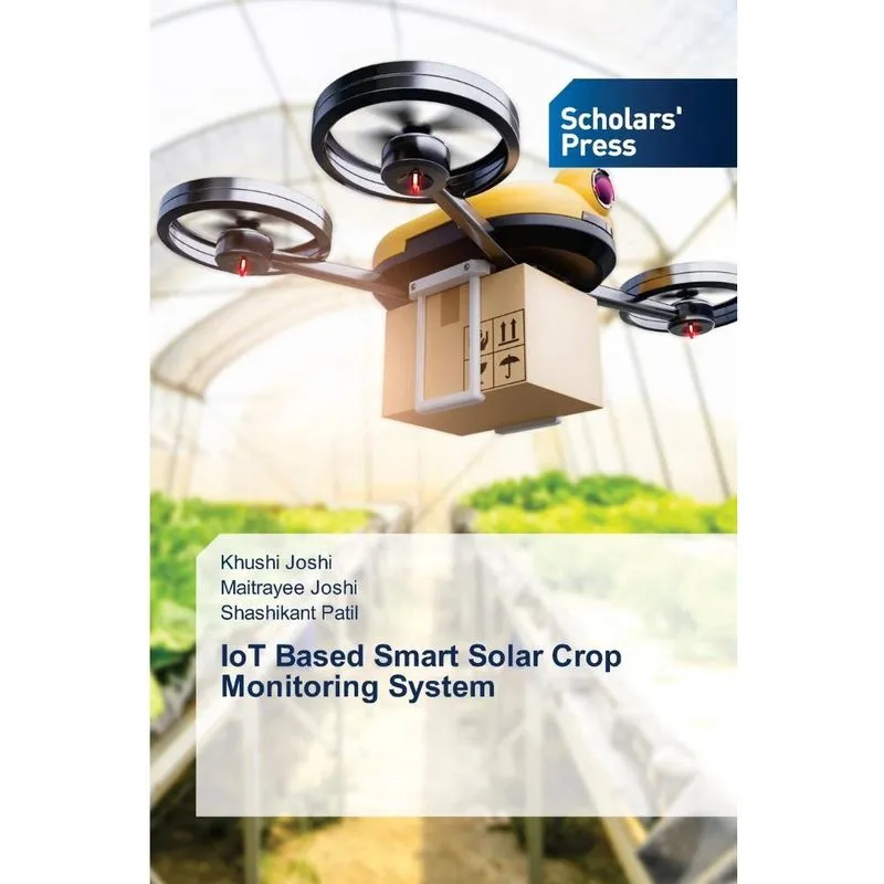 IoT Based Smart Solar Crop Monitoring System
