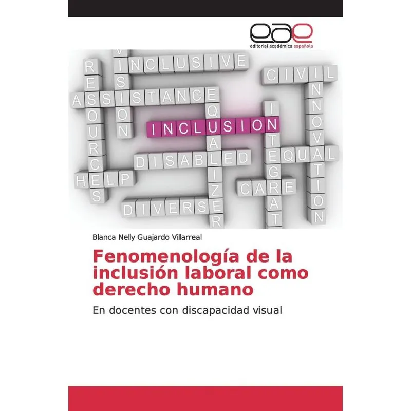 Fenomenología de la inclusión laboral como derecho humano