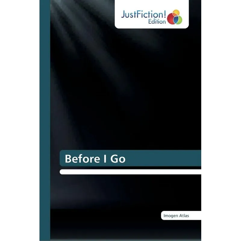 Before I Go