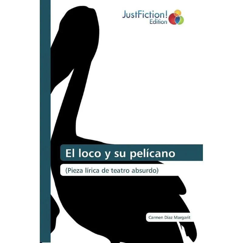 El loco y su pelícano