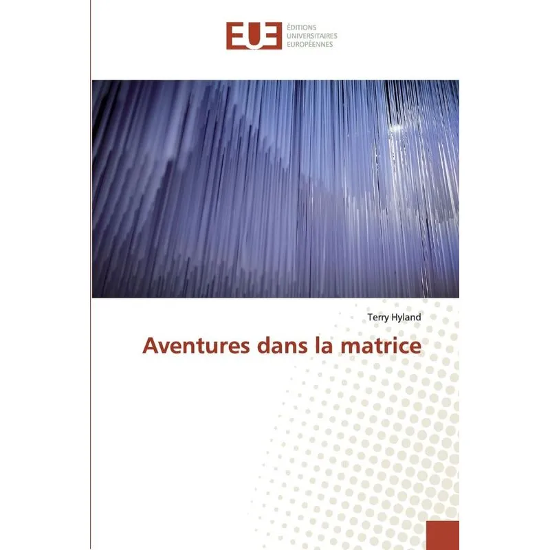 Aventures dans la matrice
