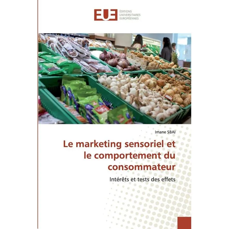 Le marketing sensoriel et le comportement du consommateur