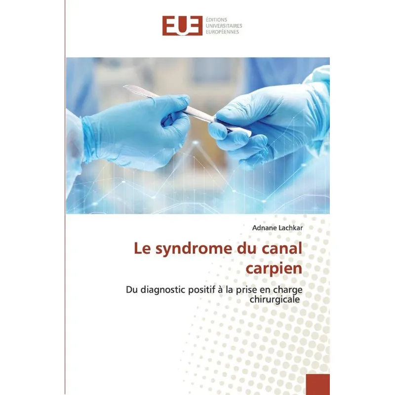 Le syndrome du canal carpien