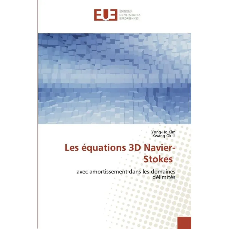 Les équations 3D Navier-Stokes