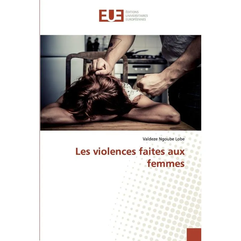 Les violences faites aux femmes