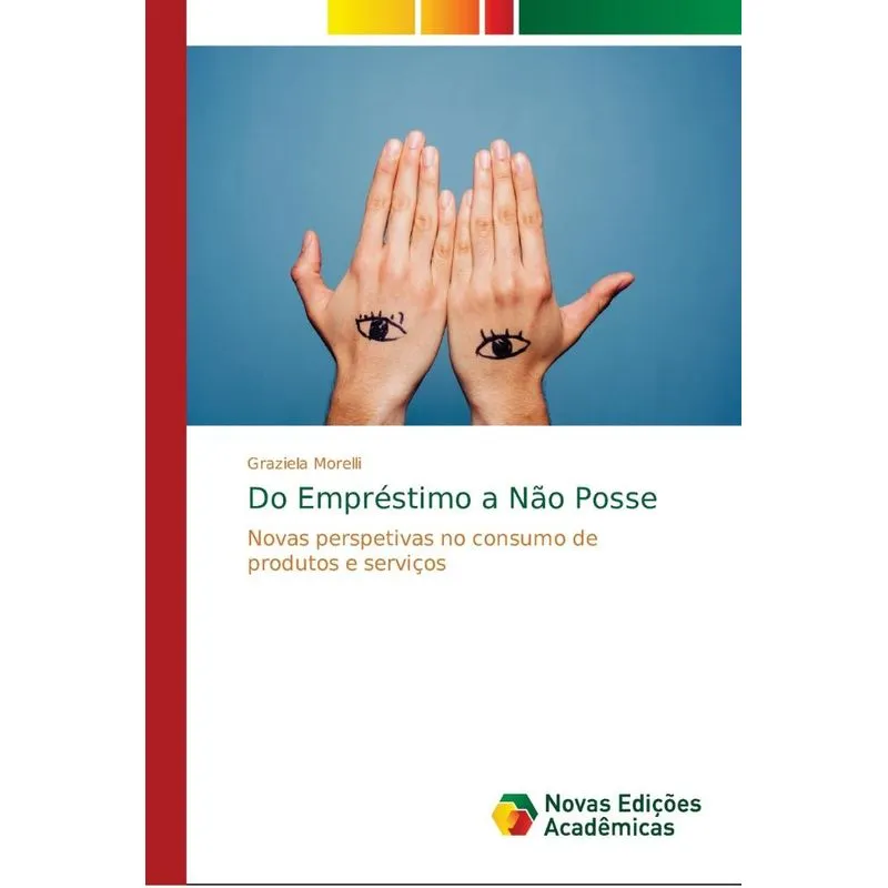 Do Empréstimo a Não Posse