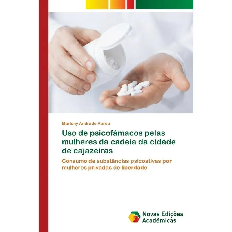Uso de psicofámacos pelas mulheres da cadeia da cidade de c