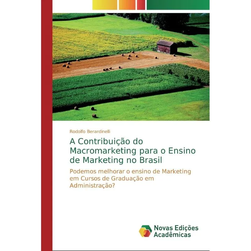 A Contribuição do Macromarketing para o Ensino de Marketing