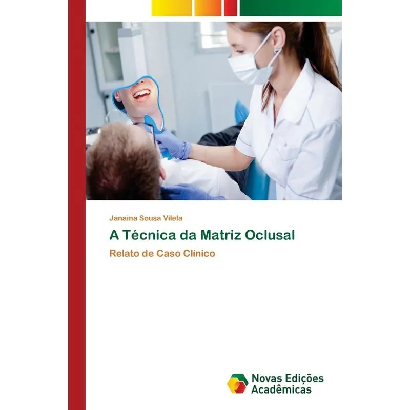 A Técnica da Matriz Oclusal
