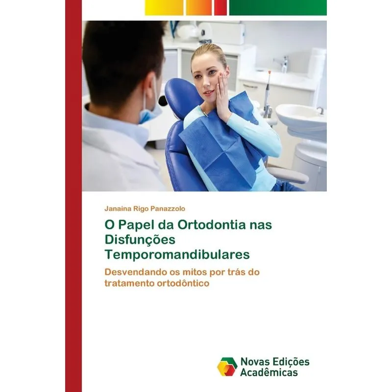 O Papel da Ortodontia nas Disfunções Temporomandibulares