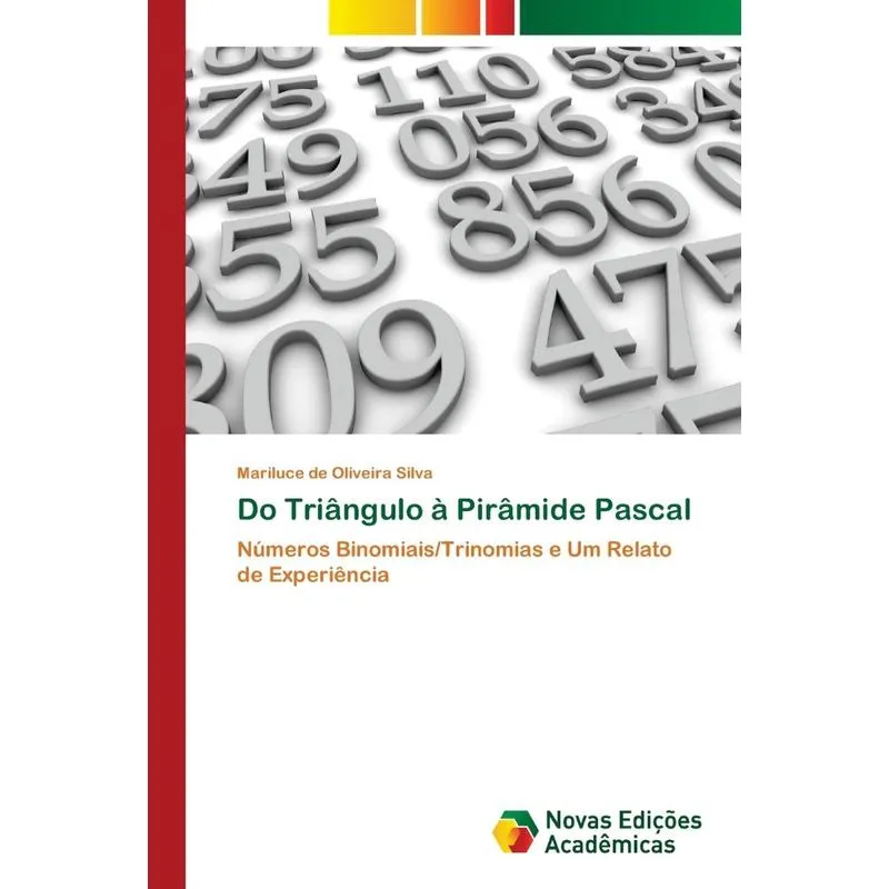 Do Triângulo à Pirâmide Pascal