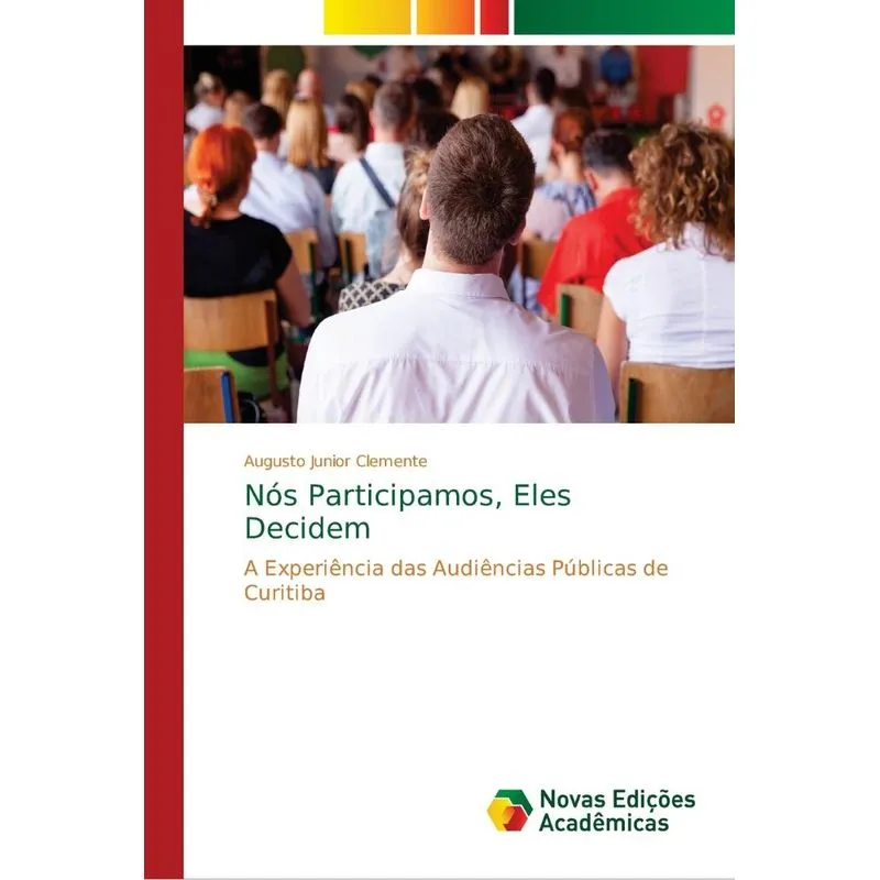 Nós Participamos, Eles Decidem