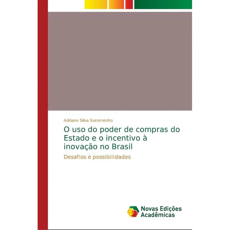 O uso do poder de compras do Estado e o incentivo à inovaçã