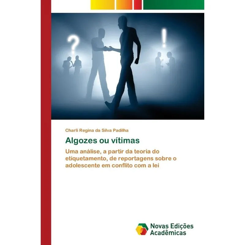 Algozes ou vítimas
