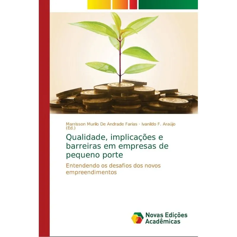 Qualidade, implicações e barreiras em empresas de pequeno p