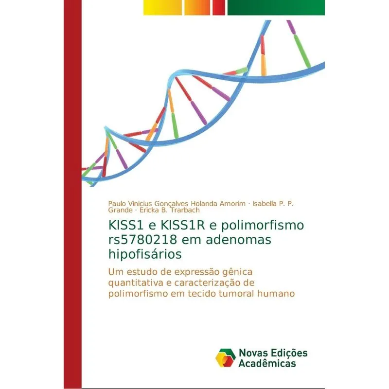 KISS1 e KISS1R e polimorfismo rs5780218 em adenomas hipofis