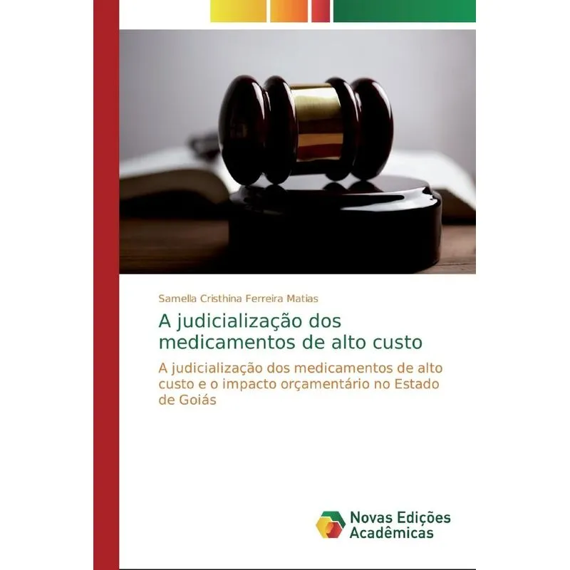 A judicialização dos medicamentos de alto custo