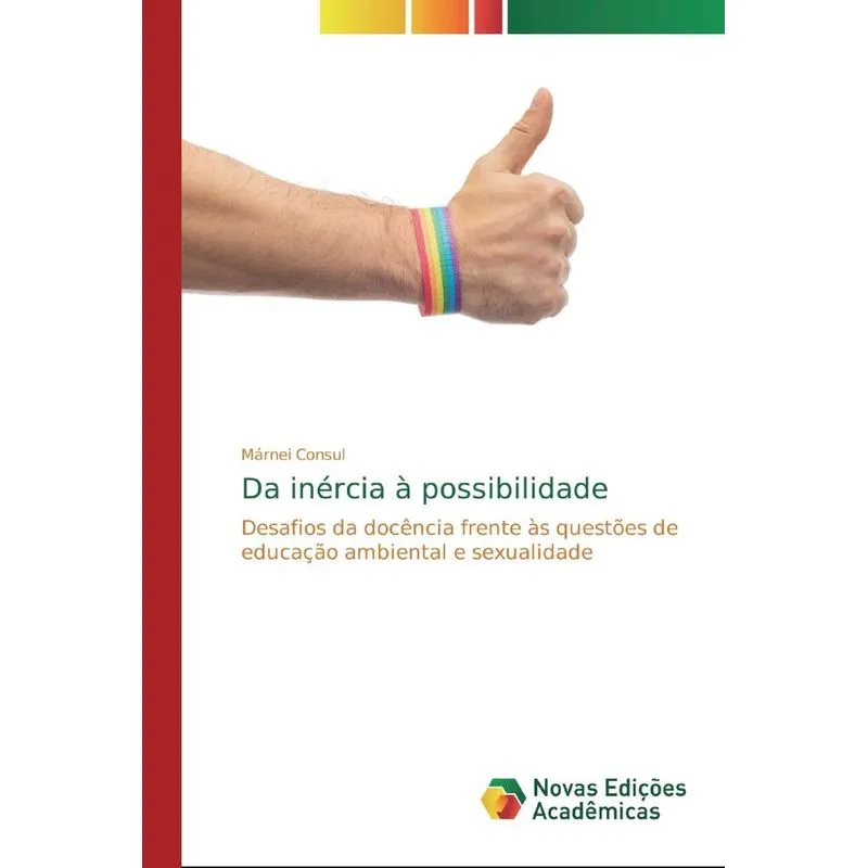 Da inércia à possibilidade