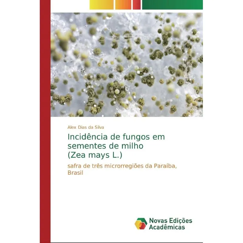 Incidência de fungos em sementes de milho (Zea mays L.)