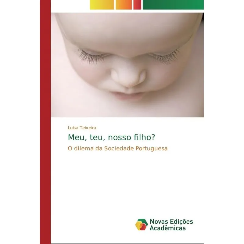Meu, teu, nosso filho?